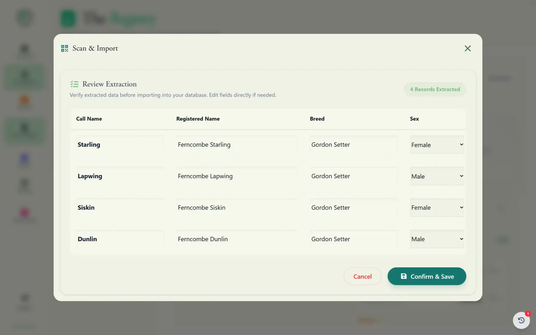 Review Extraction after importing a spreadsheet: four records with call name, registered name, breed and sex, each editable, and Cancel and Confirm and Save buttons. Made-up dogs.